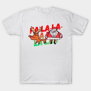 Santa and Rudolph Fa-La-La-La T-Shirt